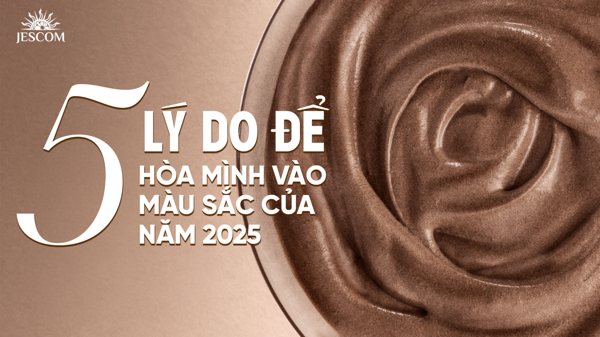 5 lý do để hòa mình vào màu sắc của năm 2025